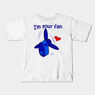 I am your fan Kids T-Shirt